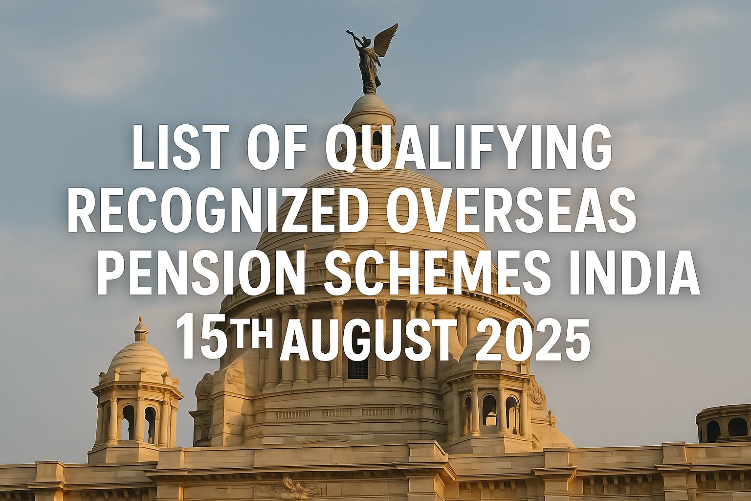 Banner for a blog on updated List of QROPS India as of 15th August 2025